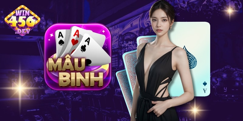 Tìm hiểu cách chơi mậu binh cơ bản nhất